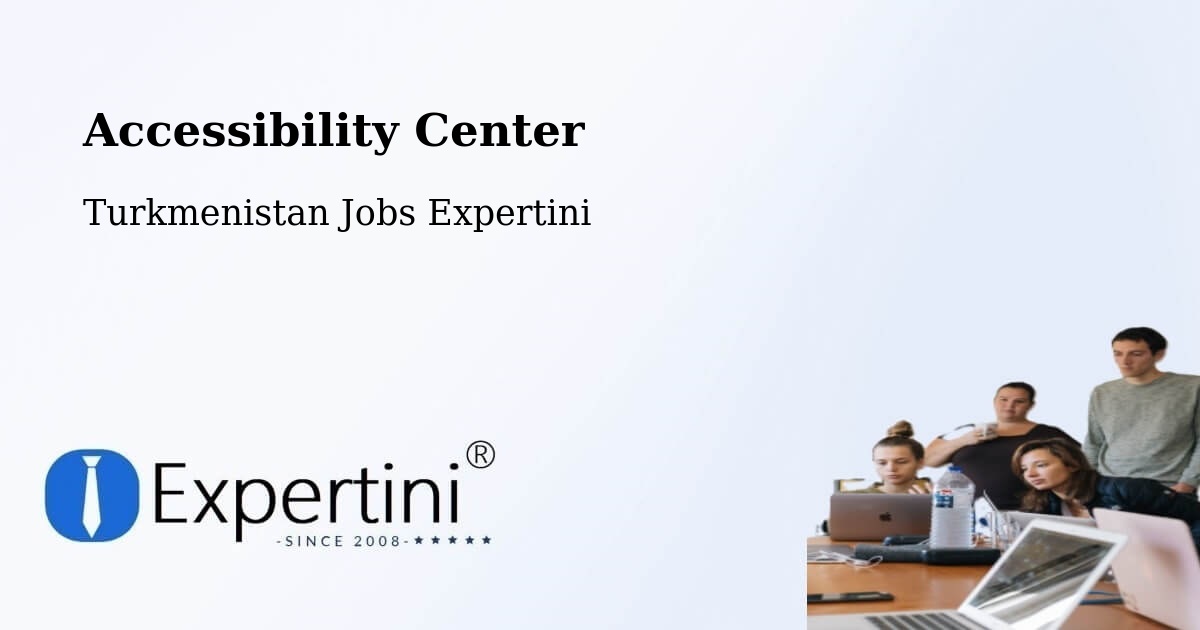 Accessibility Statement – Yolöten - Turkmenistan Jobs Expertini