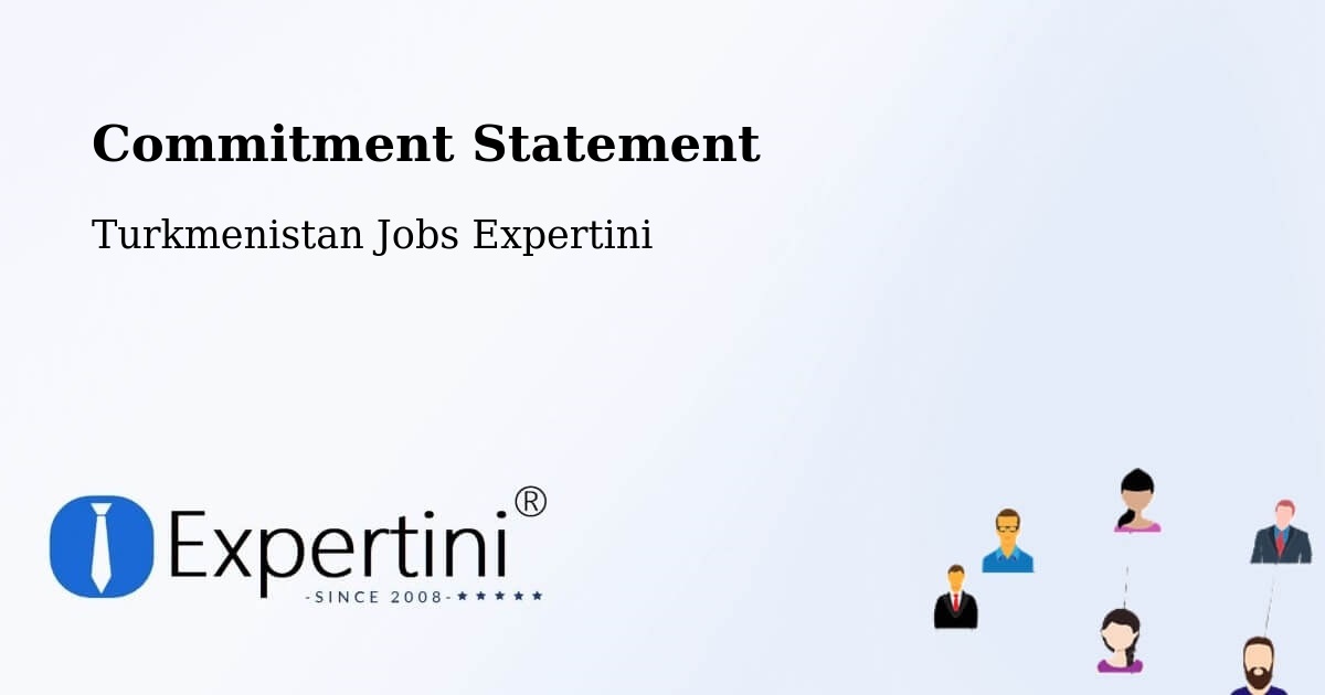 Corporate Commitment – Yolöten - Turkmenistan Jobs Expertini
