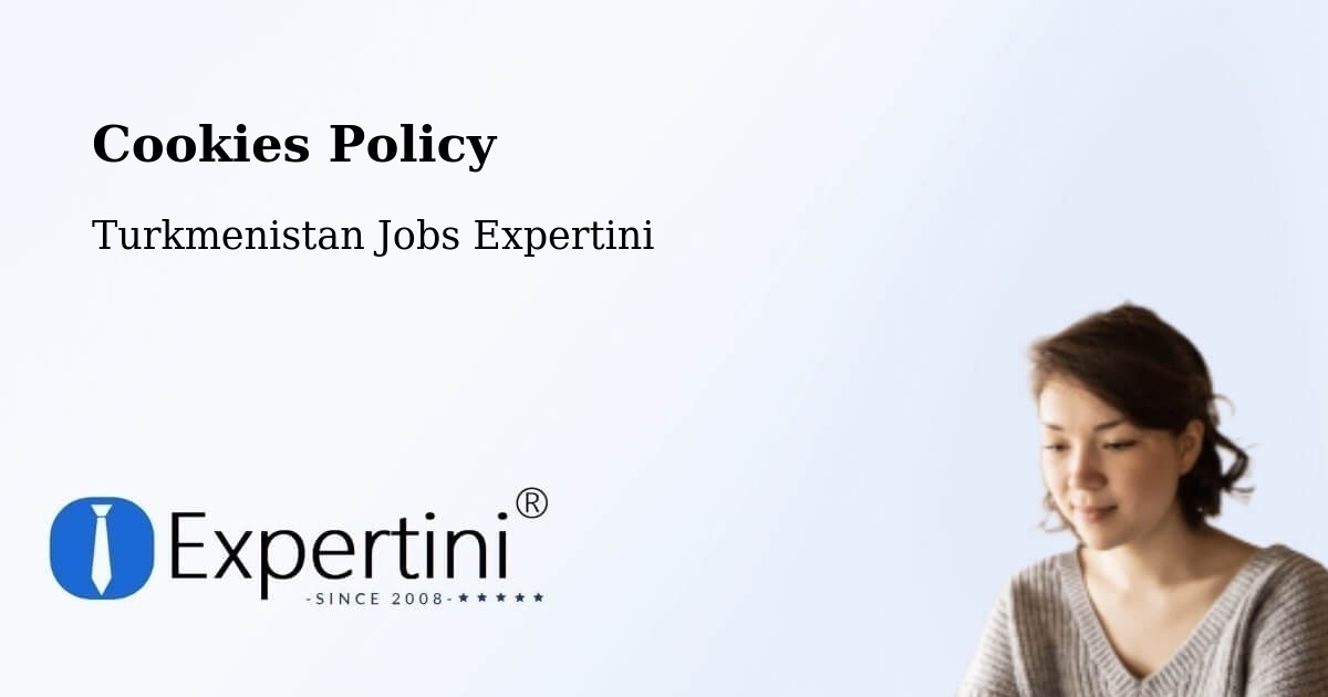 Cookie Policy – Yolöten - Turkmenistan Jobs Expertini