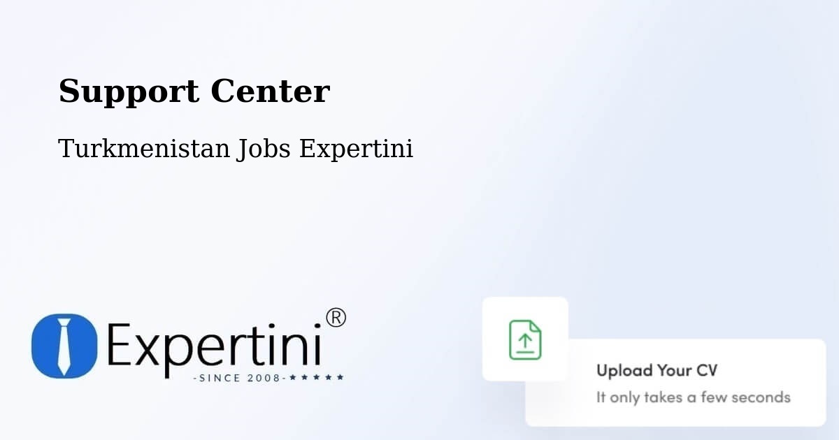 Support Services – Yolöten - Turkmenistan Jobs Expertini